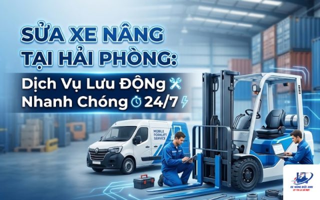 sửa xe nâng tại hải phòng
