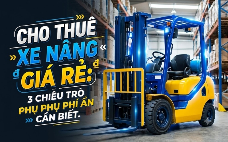 cho thuê xe nâng giá rẻ