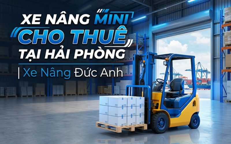 thuê xe nâng mini tại hải phòng