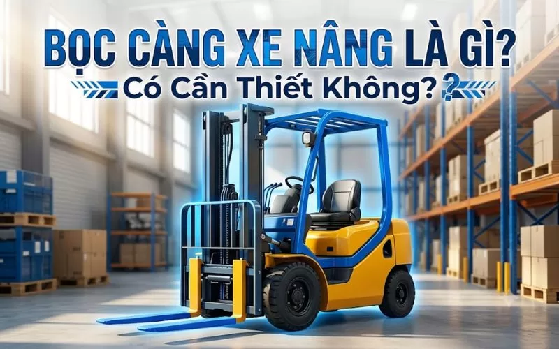 bọc càng xe nâng